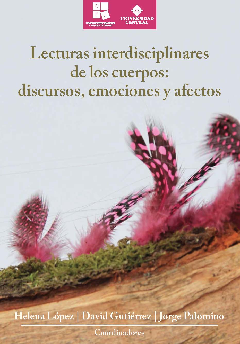 Lecturas interdisciplinares de los cuerpos: discursos, emociones y afectos 